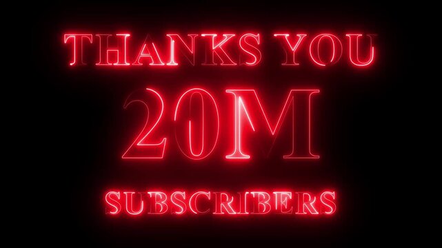 Thank you for 20 million subscribers text animation with neon glowing effect, social media celebration, subscribers milestone