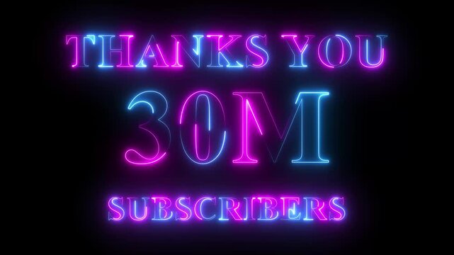 Thank you for 30 million subscribers text animation with neon glowing effect, social media celebration, subscribers milestone