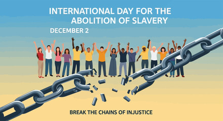 flat vector poster for International Day for the Abolition of Slavery, broken chains at the center, diverse people raising hands in freedom, minimal background with awareness text