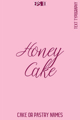Honey Cake   -Sweet Delight Cake Typography Text Lettering Design
