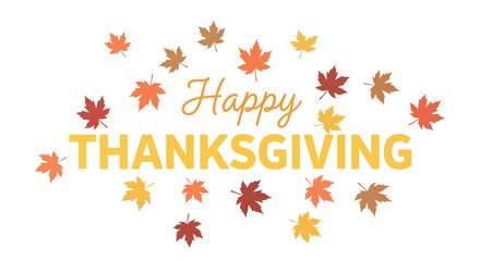Warm and inviting "Happy Thanksgiving" greeting surrounded by colorful autumn leaves.