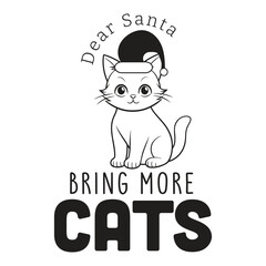 Dear Santa Bring More Cats Please