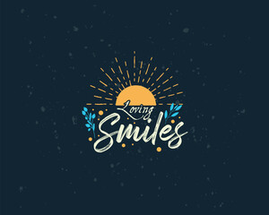 Loving Smiles Typography T-shirt Design Template Project.