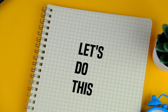 Motivational quotes inscription on a tag Lets do this.
