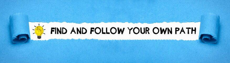 Find and follow your own path