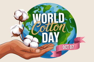 Celebrating World Cotton Day with Global Awareness and Sustainable Practices on October Seventh