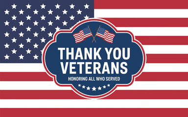 Patriotic Thank You Veterans Day Background Design with American Flag and Honoring All Who Served Message