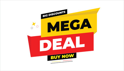 MEGA DEAL BIG DISCOUNTS BUY NOW – SALE BANNER
