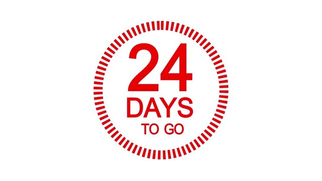 25 days to go, icon and timer countdown animation. Count time display with numbers.business, sale, label button ,promotion clock signs business concept isolated on white background.