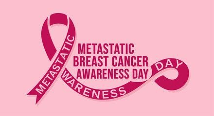 Metastatic breast cancer awareness day pink ribbon symbol with inspirational text for support and hope vector