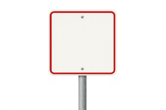 Blank white square road sign with red frame on transparent background - Powered by Adobe