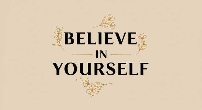vector illustration of an abstract background belive in yourself typology