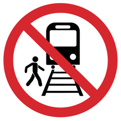 A prohibitory sign indicating it is prohibited to cross the railway tracks here