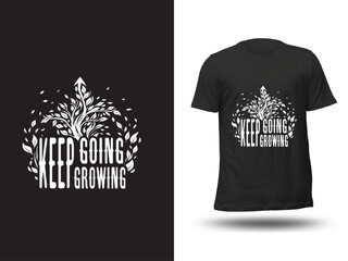 Inspirational t-shirt featuring the words Keep Going, Keep Growing, integrated with leafy vines wrapping around the letters.