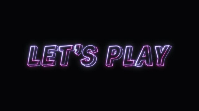  Lets Play Neon Text Seamless Loop 4K with Black Background Animated Promotional Typography for Video Editing