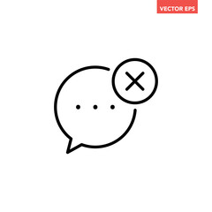 Black single chat with cross mark line icon, simple cancel message bubble flat design vector pictogram, infographic interface elements for app logo web button ui ux isolated on white background