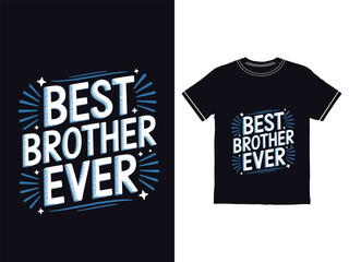 Best Brother Ever Cool Graphic Print Tee