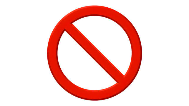 Bold red prohibition symbol conveying a strong 'no' or 'forbidden' message for warnings and restrictions