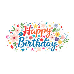 Whimsical floral happy birthday message with colorful accents and stars.