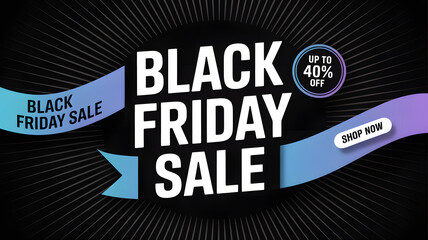 Black friday sale with up to 40 off and shop now button, featuring a dark background with radiating lines and blue and purple ribbons, promoting a major shopping event