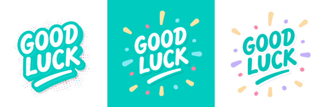 Good luck. Handwritten vector letterings. Three color and design variations.