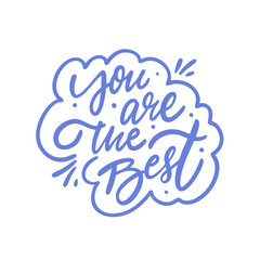 Inspirational Quote You Are Absolutely the Best at What You Do, Always Remember That