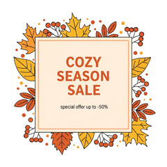 Cozy Season Sale banner with a square frame decorated with autumn leaves and berries, offering a special discount.