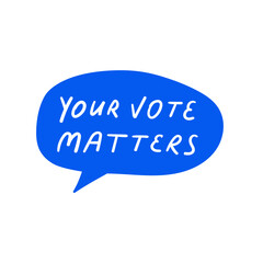 Your voice matters. Blue speech bubble. Flat vector illustration on white background.