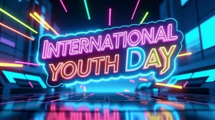 International Youth Day animated text glowing with neon colors, pulsating light effects, and futuristic background, symbolizing youthful energy - Powered by Adobe