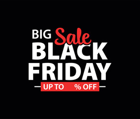Black Friday Big Sale Promotional Vector, Editable Black Friday Sale, Discount Vector, Promotional Label Template with Bold Typography