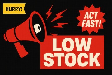 Attention-grabbing LOW STOCK and ACT FAST promotional banner, bold retro style, urgent retail offer sale.