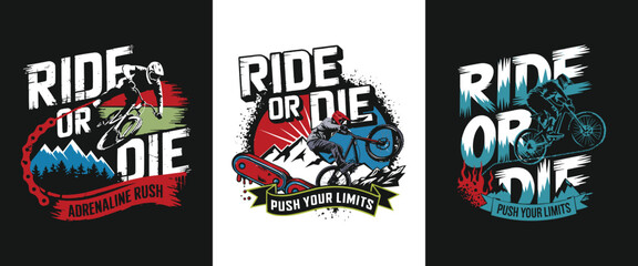 Extreme mountain bike Ride or Die typography illustration with downhill rider, adventure sports emblem, adrenaline rush graphic for apparel © Vectyx