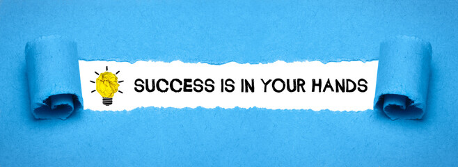Success is in your hands	
