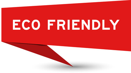 Red color speech banner with word eco friendly on white background