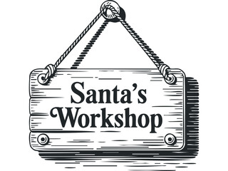Wooden Sign Saying Santas Workshop Hanging By Rope. Vector hand drawn illustration
