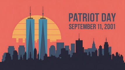 New York skyline silhouette with Towers at sunset, Patriot Day banner honoring September 11, 2001.