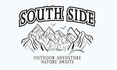 Fototapeta premium South Side Outdoor Adventure: Nature Awaits slogan tee typography print design. Vector t-shirt graphic or other uses. 