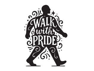 Walk with pride in silhouette