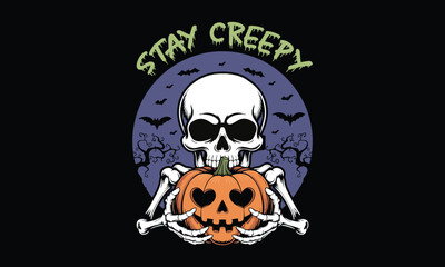 Stay creepy -Halloween T Shirt Design, Hand drawn lettering phrase, Cutting and Silhouette, card, illustration for poster, banner, flyer and mug