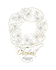 Chestnut. Round frame. Autumn tree leaves with fruits. Linear vector drawing with place for text. 