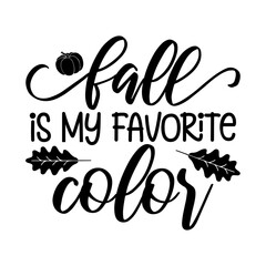 Fall Is My Favorite Color Svg