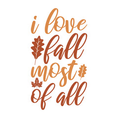 I Love Fall Most Of All Svg