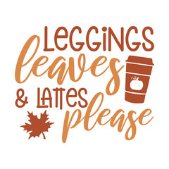 Leggings Leaves And Lattes Please Svg