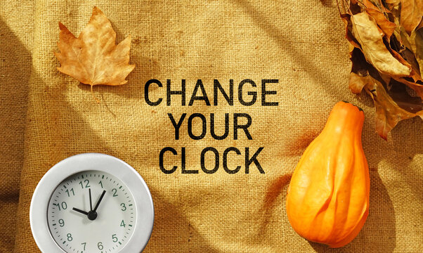 Fall Back, change clock back one hour. Daylight Saving Time Ends at Sunday of November