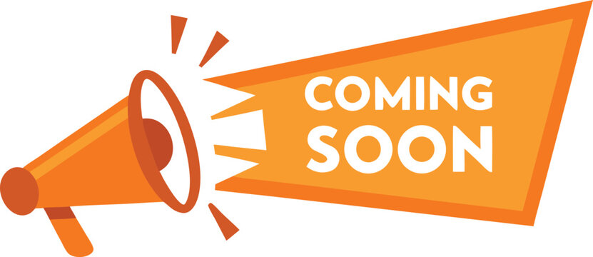 Vector art of orange megaphone with coming soon text