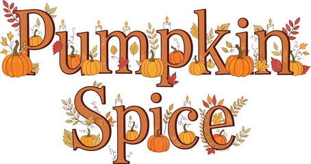 Decorative pumpkin spice text with pumpkins leaves and candles for fall season