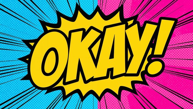 Expressive pop art graphic saying Okay! in a starburst bubble, set against a vibrant blue and pink halftone backdrop