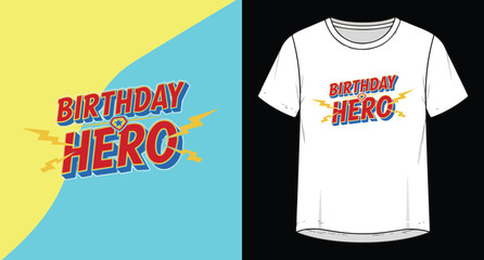Birthday hero text design for t shirt printing