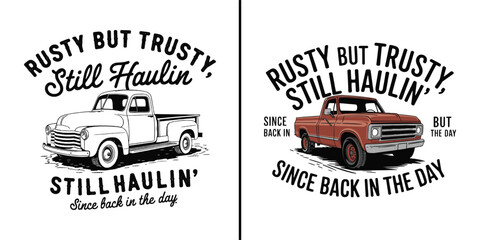 Rusty but trusty still haulin vintage pickup truck retro automotive graphic for classic car lovers and t shirt design © Vectyx
