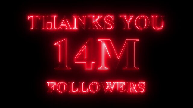 Thank you for 14 Million Followers text animation with neon glowing effect, social media celebration, subscribers milestone